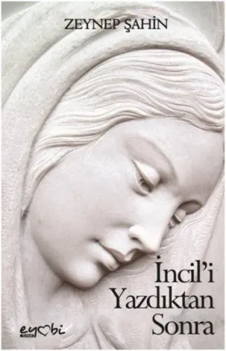 İncil'i Yazdıktan Sonra