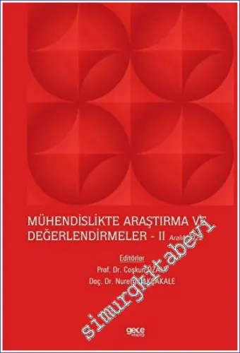 Mühendislikte Araştırma ve Değerlendirmeler II - Aralık 2022 -        2023