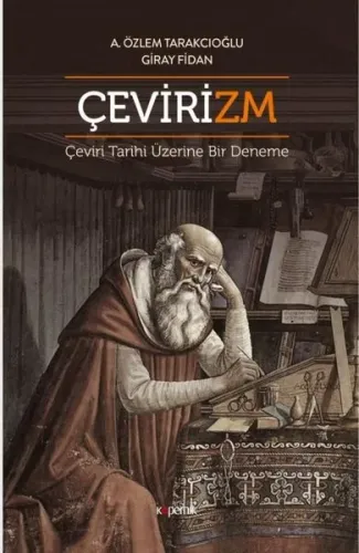 Çevirizm; Çeviri Tarihi Üzerine Bir Deneme