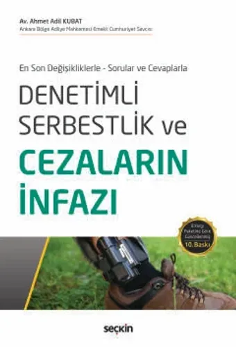 Denetimli Serbestlik ve Cezaların İnfazı