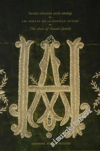 Antaki Ailesinin Çeyiz Sandığı = Les Males de la Famille Antaki = The Chest of Antaki Family -        2000