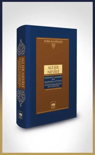 Nesâyimü'l-Mahabbe Min Şemâyimü'l-Fütüvve / Yiğitlik Kokularından Sevgi Esintileri