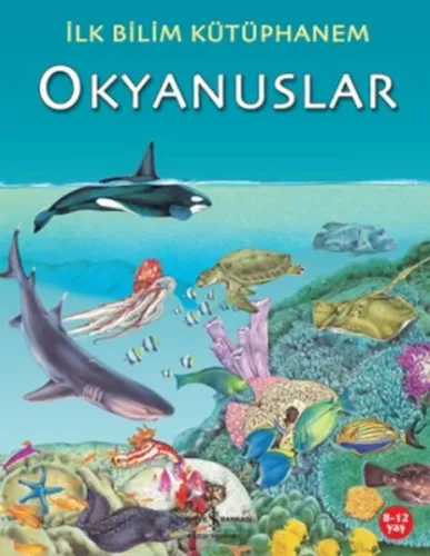 İlk Bilim Kütüphanem - Okyanuslar