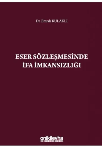 Eser Sözleşmesinde İfa İmkansızlığı
