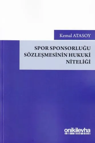 Spor Sponsorluğu Sözleşmesinin Hukuki Niteliği