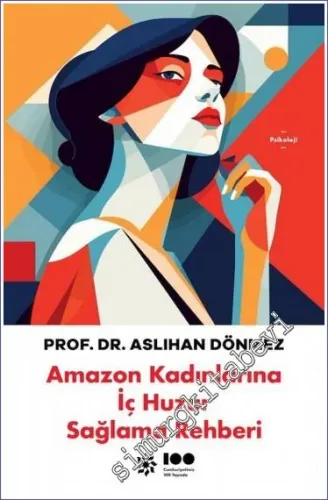 Amazon Kadınlarına İç Huzur Sağlama Rehberi -         2023