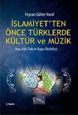 İslamiyet'ten Önce Türklerde Kültür ve Müzik