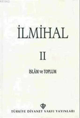İlmihal 2. Cilt / İslam ve Toplum