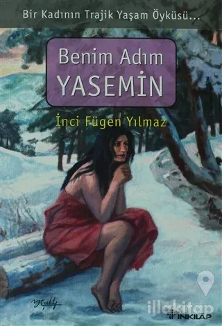Benim Adım Yasemin Bir Kadının Trajik Yaşam Öyküsü