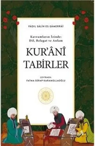 Kur'ani Tabirler - Kavramların İzinde: Dil, Belagat ve Anlam