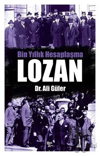 Bin Yıllık Hesaplaşma Lozan - Halkkitabevi