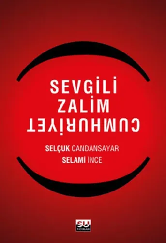 Sevgili Zalim Cumhuriyet