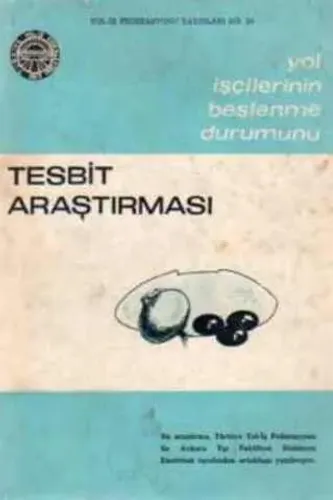 Yol İşçilerinin Besleme Durumu Tesbit Araştırması