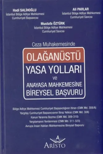 Olağanüstü Yasa Yolları ve Anayasa Mahkemesine Bireysel Başvuru