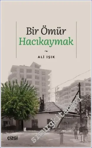 Bir Ömür Hacıkaymak - 2023
