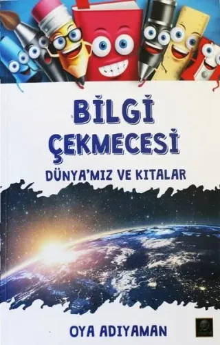Bilgi Çekmecesi  - Dünya'mız ve Kıtalar
