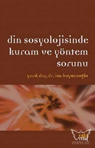 Din Sosyolojisinde Kuram ve Yöntem Sorunu