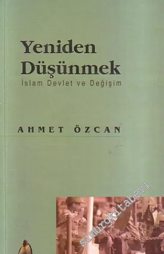 Yeniden Düşünmek: İslam Devlet ve Değişim -        1999