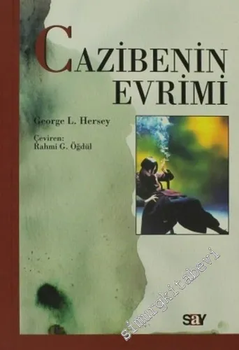 Cazibenin Evrimi ( Medici Venüsü'nden Yeşil Dev'e Cinsel Seçilim ) -        2003