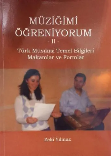 Müziğimi Öğreniyorum -II- Türk Musıkisi Temel Bilgileri