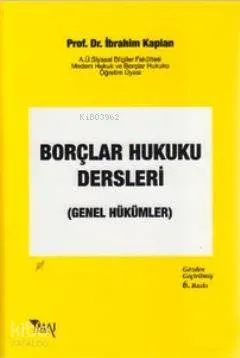 Borçlar Hukuku Dersleri; Genel Hükümler