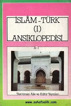 İslam - Türk Ansiklopedisi I - II Cilt
