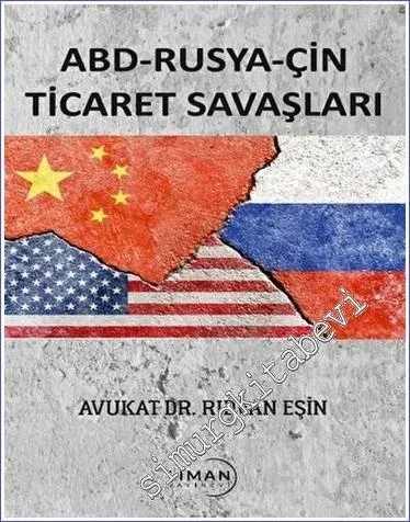 ABD - Rusya - Çin Ticaret Savaşları -         2023