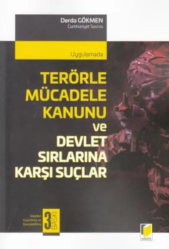 Terörle Mücadele Kanunu ve Devlet Sırlarına Karşı Suçlar