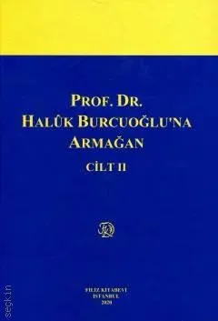Prof. Dr. Haluk Burcuoğlu'na Armağan (2 Cilt Takım)