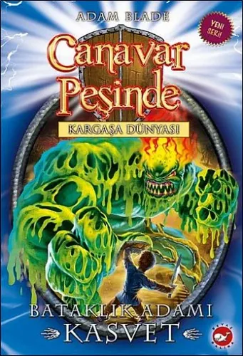 CANAVAR PEŞİNDE-34:BATAKLIK ADAMI KASVET