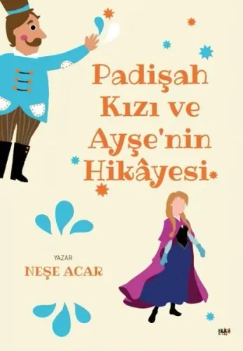Padişah Kızı ve Ayşe'nin  Hikayesi