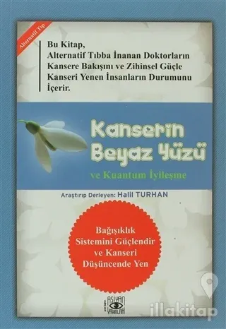 Kanserin Beyaz Yüzü ve Kuantum İyileşme