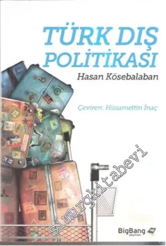 Türk Dış Politikası: İslam, Milliyetçilik ve Küreselleşme -