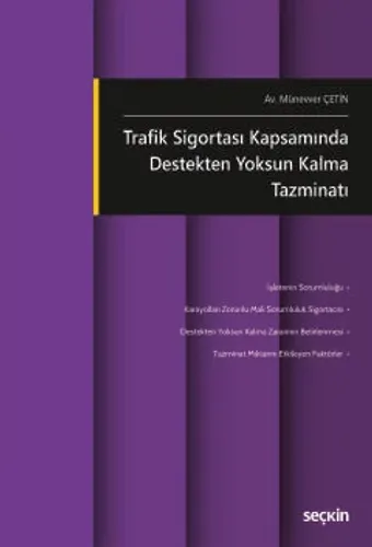 Trafik Sigortası Kapsamında Destekten Yoksun Kalma Tazminatı