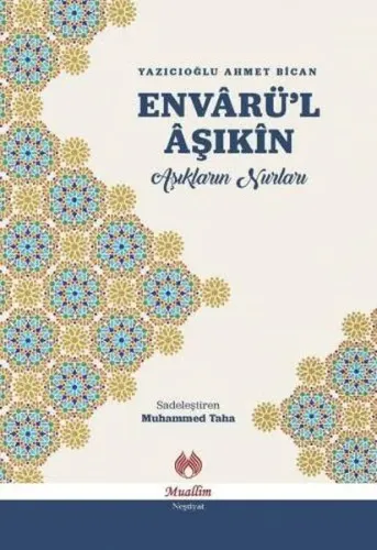 Envârü'l Âşıkîn; Âşıkların Nurları