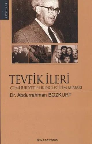 Tevfik İleri Cumhuriyet'in İkinci Eğitim Mimarı