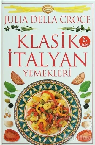Klasik İtalyan Yemekleri (Ciltli)