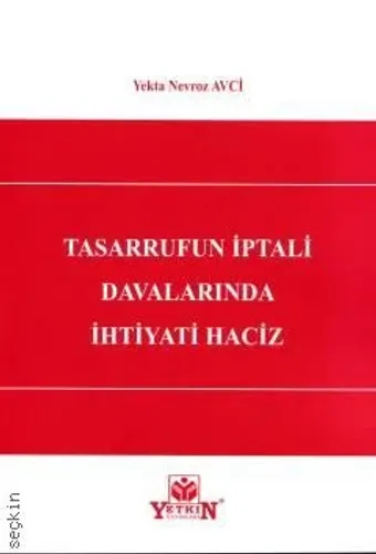 Tasarrufun İptali Davalarında İhtiyati Haciz
