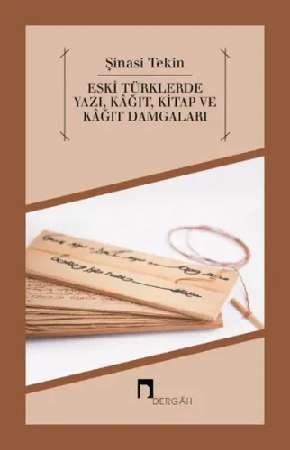 Eski Türklerde Yazı Kağıt Kitap ve Kağıt Damgaları
