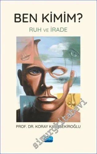 Ben Kimim - Ruh ve İrade -         2023