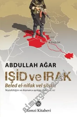 IŞİD ve Irak : Beles el-nifak vel Şikak! -        2015