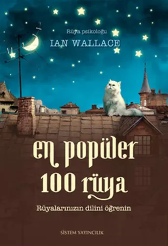 En Popüler 100 Rüya; Rüyalarınızın Dilini Öğrenin