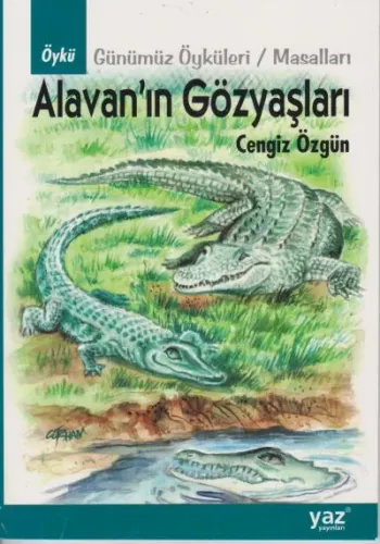 Alavan'ın Gözyaşları Günümüz Öyküleri-Masalları