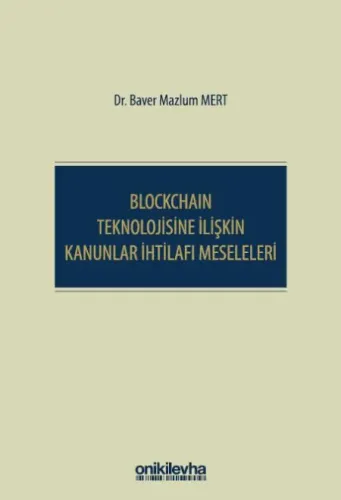 Blockchain Teknolojisine İlişkin Kanunlar İhtilafı Meseleleri