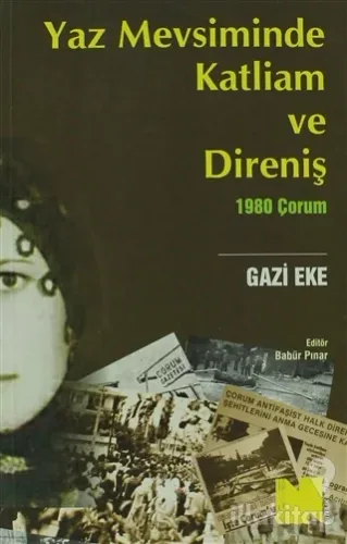 Yaz Mevsiminde Katliam ve Direniş