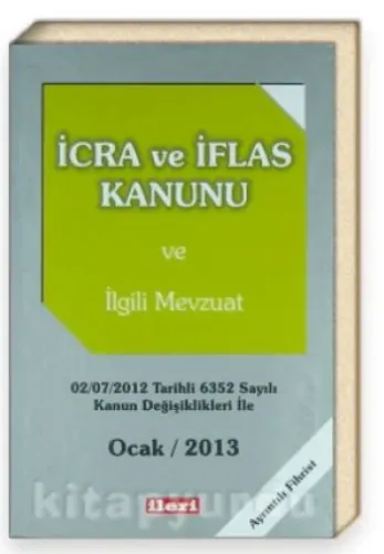 İcra ve İflas Kanunu ve İlgili Mevzuat