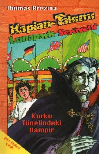 Kaplan Takımı-11: Korku Tünelindeki Vampir "Lunapar Serüveni "