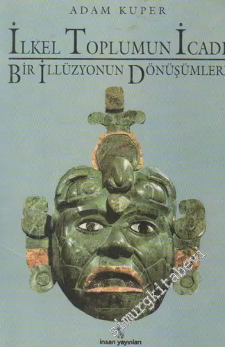 İlkel Toplumun İcadı: Bir İllüzyonun Dönüşümleri -        1995