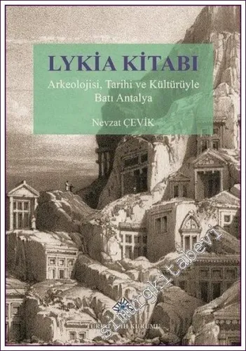 Lykia Kitabı Arkeolojisi Tarihi ve Kültürüyle Batı Antalya -        2021