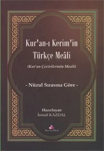 Kur'an-ı Kerim'in Türkçe Meali İsmail Kazdal
